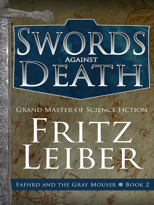Title details for Swords Against Death by Fritz Leiber - Available